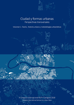 CIUDAD Y FORMAS URBANAS VOL 1 TEORIA, HISTORIA URBANA Y METODOLOGÍAS URBANÍSTICAS