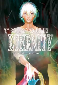 TO YOUR ETERNITY VOL 07