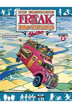 FREAK BROTHERS INTEGRAL 02 (RUSTICA)