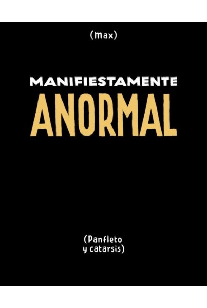 MANIFIESTAMENTE ANORMAL