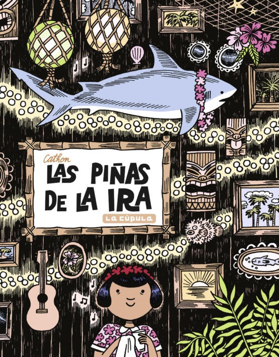 LAS PIÑAS DE LA IRA