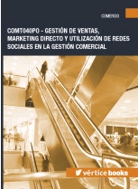 COMT040PO - GESTION DE VENTAS, MARKETING DIRECTO Y UTILIZACIÓN DE REDES SOCIALES EN LA GESTIÓN COMERCIAL