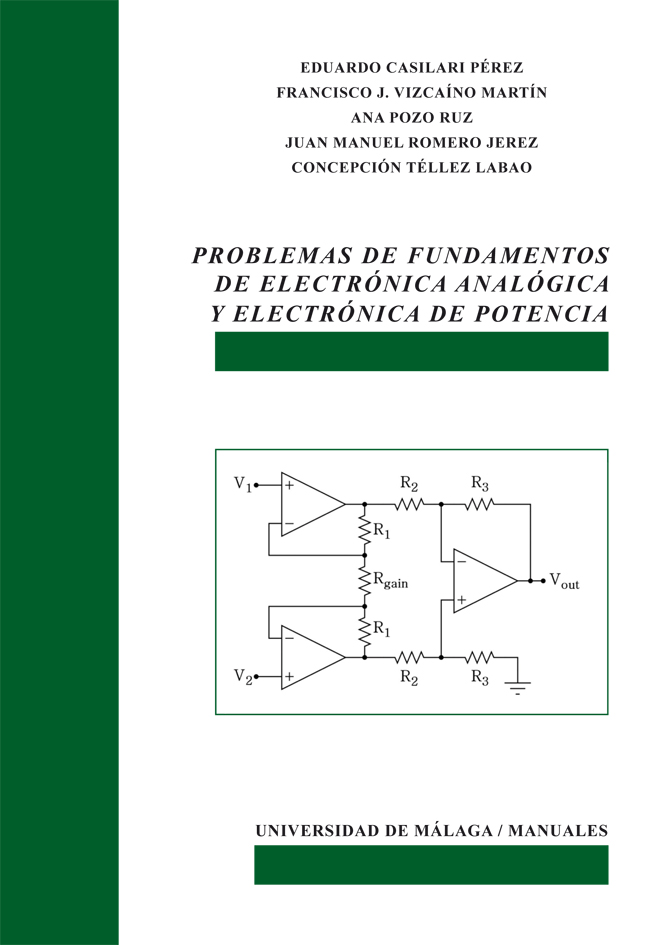 PROBLEMAS DE FUNDAMENTOS DE ELECTRÓNICA ANALÓGICA Y ELECTRÓNICA DE POTENCIA