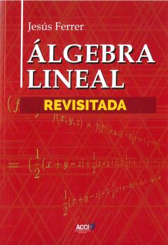 ÁLGEBRA LINEAL REVISITADA