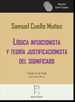 LÓGICA INTUICIONISTA Y TEORÍA JUSTIFICACIONISTA DEL SIGNIFICADO