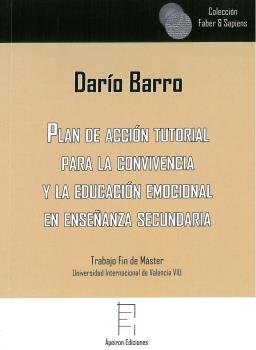 PLAN DE ACCIÓN TUTORIAL PARA LA CONVIVENCIA Y LA EDUCACIÓN EMOCIONAL EN ENSEÑANZA SECUNDARIA