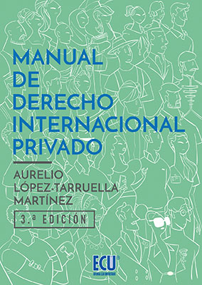 MANUAL DE DERECHO INTERNACIONAL PRIVADO. 3ª ED.