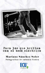 PARA LOS QUE BRILLAN CON EL BESO ELÉCTRICO