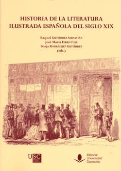HISTORIA DE LA LITERATURA ILUSTRADA ESPAÑOLA DE...