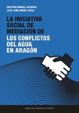 LA INICIATIVA SOCIAL DE MEDIACIÓN DE LOS CONFLICTOS DEL AGUA  EN ARAGÓN