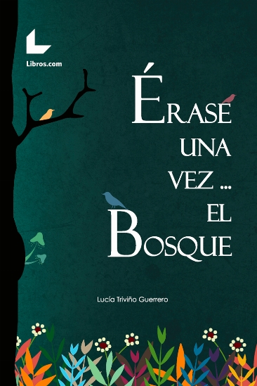 ÉRASE UNA VEZ... EL BOSQUE