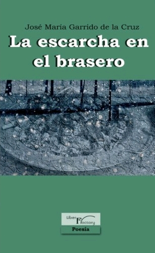 LA ESCARCHA EN EL BRASERO