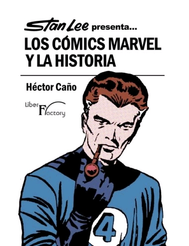 STAN LEE PRESENTA...LOS CÓMICS MARVEL Y LA HISTORIA