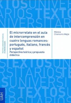 EL MICRORRELATO EN EL AULA DE INTERCOMPRESIÓN EN CUATRO LENGUAS ROMANCES: PORTUGUÉS, ITALIANO, FRANCÉS Y ESPAÑOL