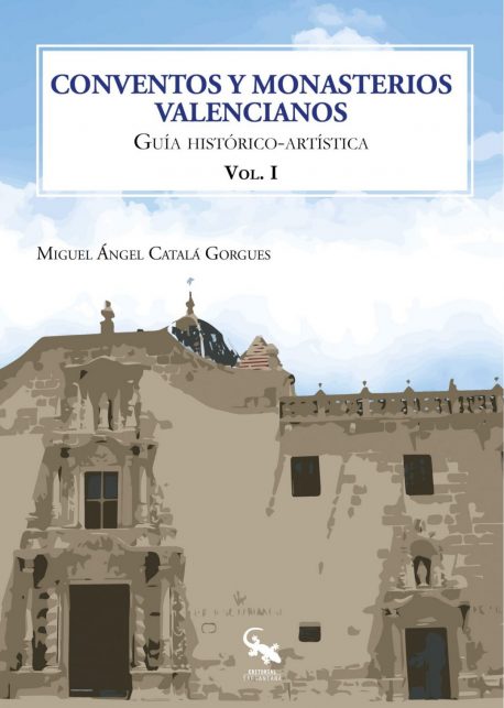 CONVENTOS Y MONASTERIOS VELENCIANOS VOL I