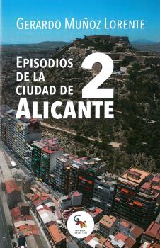 EPISODIOS DE LA CIUDAD DE ALICANTE 2