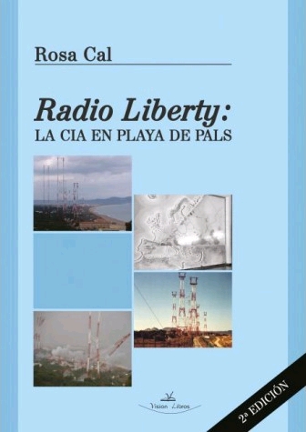 RADIO LIBERTY: LA CIA EN PLAYA DE PALS