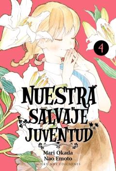 NUESTRA SALVAJE JUVENTUD, VOL. 04