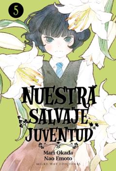 NUESTRA SALVAJE JUVENTUD, VOL. 05