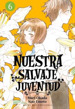 NUESTRA SALVAJE JUVENTUD, VOL. 06