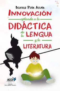 INNOVACIÓN APLICADA A LA DIDÁCTICA DE LA LENGUA Y LA LITERATURA