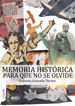 MEMORIA HISTÓRICA PARA QUE NO SE OLVIDE