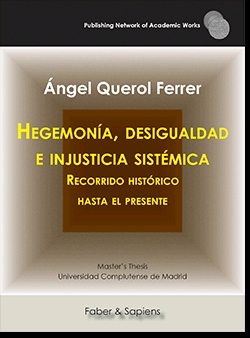 HEGEMONÍA, DESIGUALDAD E INJUSTICIA SISTÉMATICA