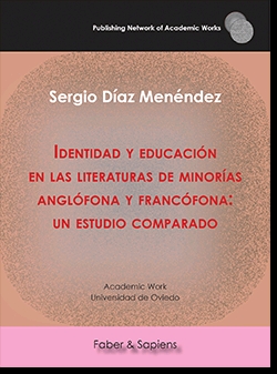 IDENTIDAD Y EDUCACIÓN EN LAS LITERATURAS DE MINORÍAS ANGLÓFONA Y FRANCÓFONA: UN ESTUDIO COMPARADO