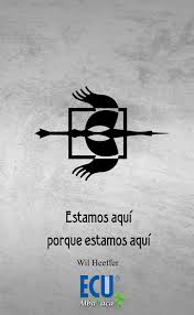 ESTAMOS AQUÍ PORQUE ESTAMOS AQUÍ