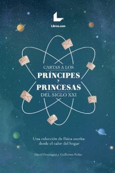 CARTAS A LOS PRÍNCIPES Y PRINCESAS DEL SIGLO XXI