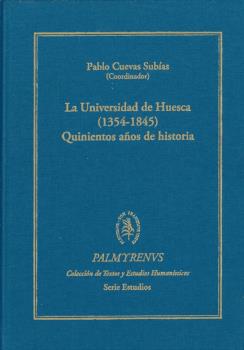 LA UNIVERSIDAD DE HUESCA (1354-1845). QUINIENTO...