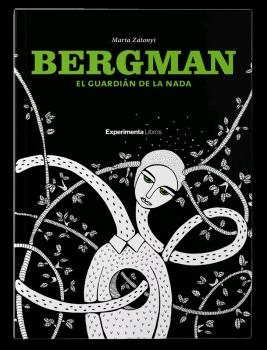 BERGMAN EL GUARDIÁN DE LA NADA