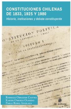 CONSTITUCIONES CHILENAS DE 1833, 1925 Y 1980