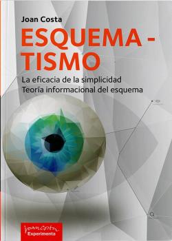 ESQUEMATISMO. LA EFICACIA DE LA SIMPLICIDAD