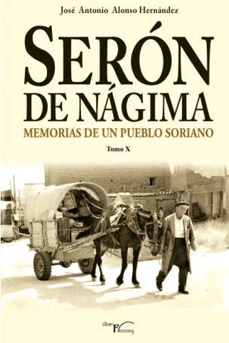 SERÓN DE NÁGIMA. MEMORIAS DE UN PUEBLO SORIANO....