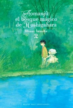 AOMANJÛ: EL BOSQUE MÁGICO DE HOSHIGAHARA, VOL. 2