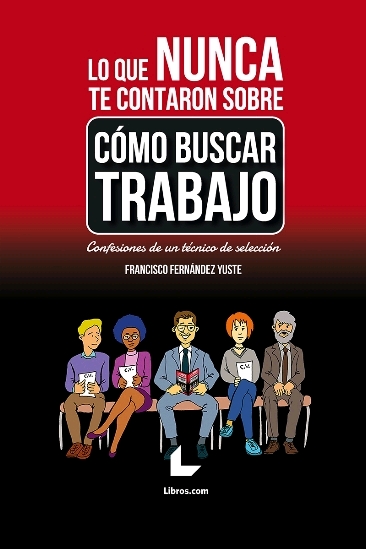 LO QUE NUNCA TE CONTARON SOBRE CÓMO BUSCAR TRABAJO