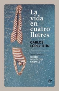 LA VIDA EN CUATRO LLETRES