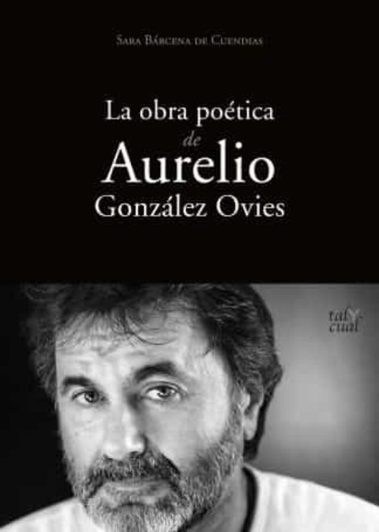 LA OBRA POÉTICA DE AURELIO GONZÁLEZ OVIES