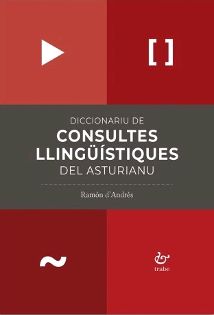 DICCIONARIU DE CONSULTES LLINGÜÍSTIQUES DEL ASTURIANU