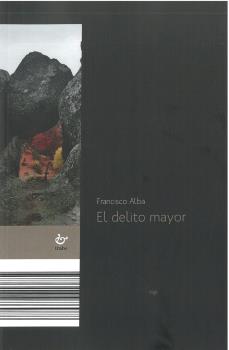 EL DELITO MAYOR