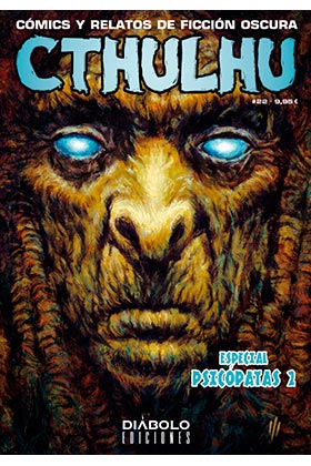 CTHULHU 22. ESPECIAL PSICOPATAS II