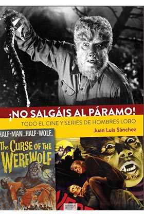 ¡NO SALGÁIS AL PÁRAMO! TODO EL CINE Y SERIES DE HOMBRES LOBO