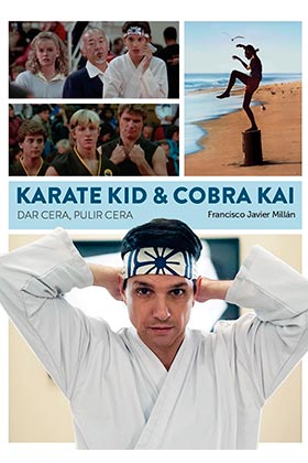 KARATE KID & COBRA KAI. DAR CERA, PULIR CERA