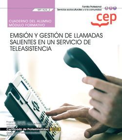 EMISION Y GESTION DE LLAMADAS SALIENTES EN UN SERVICIO DE TELEASISTENCIA