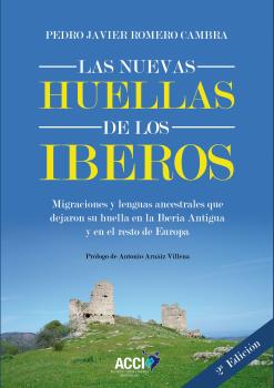 LAS NUEVAS HUELLAS DE LOS IBEROS 2ª EDICIÓN