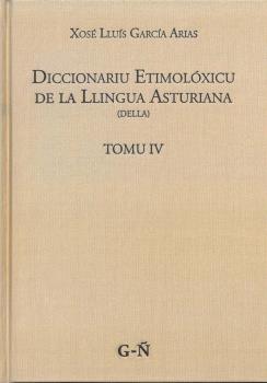 DICCIONARIU ETIMOLÓXICU DE LA LLINGUA ASTURIANA IV