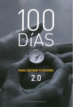 100 DÍAS PARA DEFINIR TU RUMBO 2.0