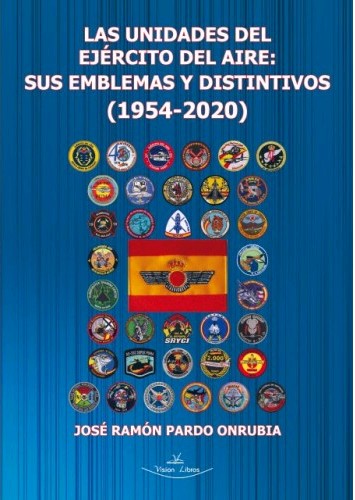 LAS UNIDADES DEL EJÉRCITO DEL AIRE: SUS EMBLEMA...