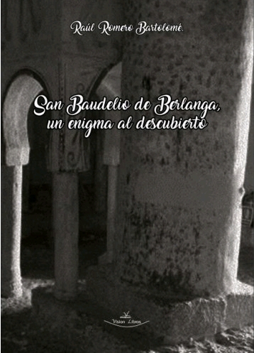 SAN BAUDELIO DE BERLANGA, UN ENIGMA AL DESCUBIERTO